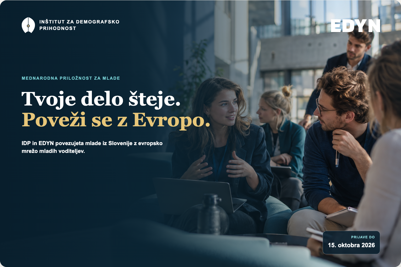 Tvoje delo šteje. Poveži se z Evropo — mednarodna priložnost IDP in EDYN za mlade iz Slovenije